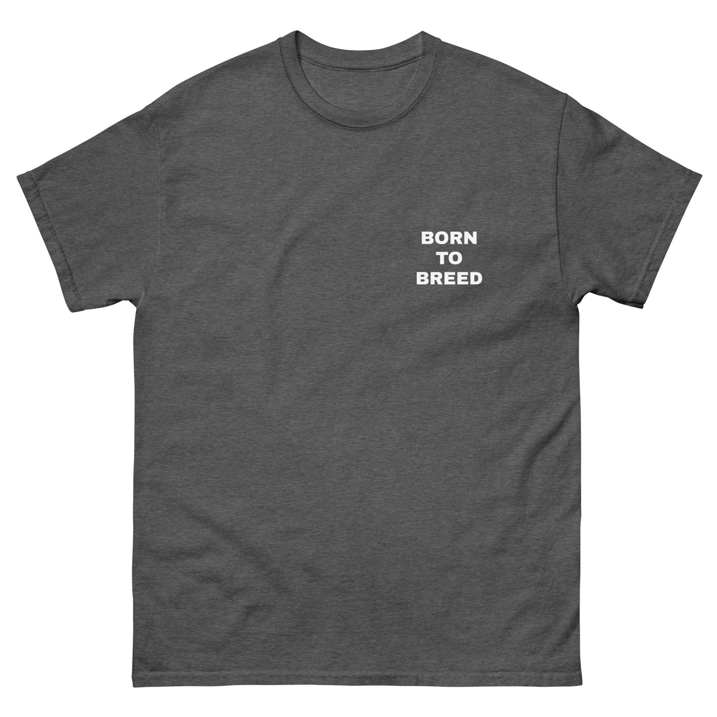 BORN TO BREED TEE